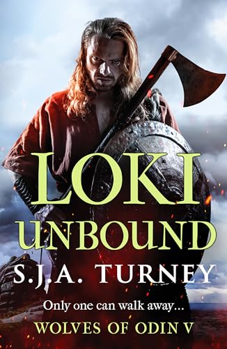 Loki Unbound: A thrilling Viking adventure of berserkers and raiding (Wolves of Odin)