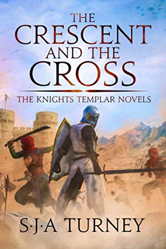 The Crescent and the Cross (Knights Templar, Band 5) von Independently published