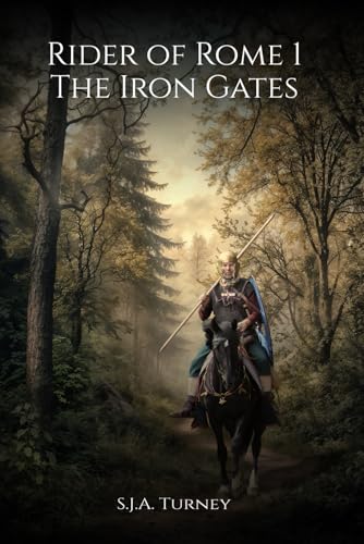 The Iron Gates (Rider of Rome, Band 1) von Independently published