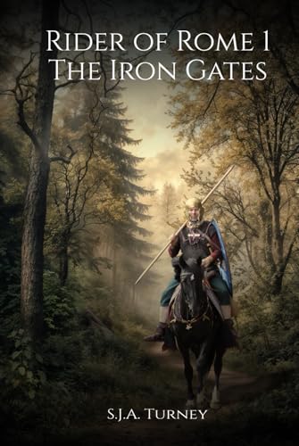 The Iron Gates (Rider of Rome, Band 1) von Independently published