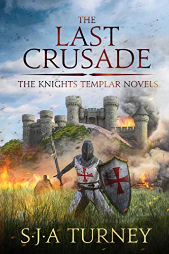 The Last Crusade (Knights Templar, Band 6)