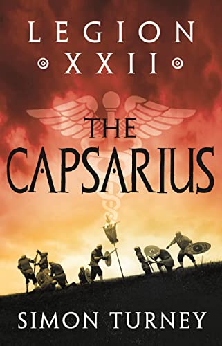 Legion XXII: The Capsarius von Head of Zeus -- an Aries Book