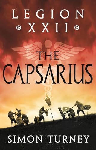 Legion XXII: The Capsarius von Head of Zeus -- an Aries Book