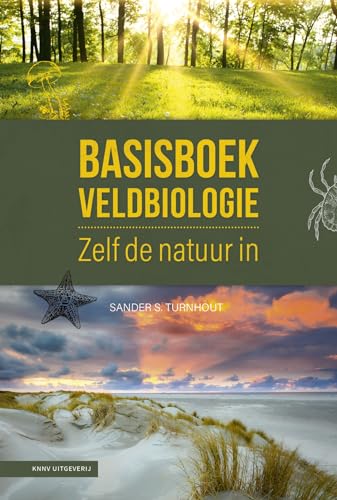 Basisboek veldbiologie: zelf de natuur in von KNNV Uitgeverij