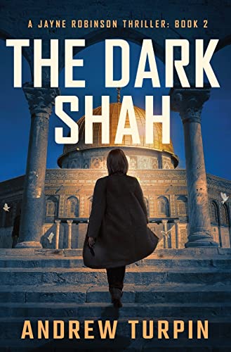 The Dark Shah: A Jayne Robinson Thriller, Book 2 von The Write Direction Publishing