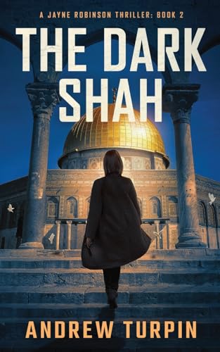 The Dark Shah: A Jayne Robinson Thriller: Book 2 von The Write Direction Publishing