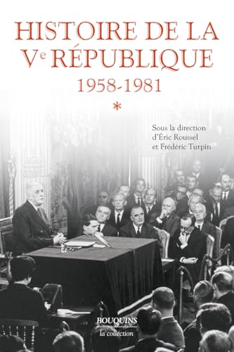 Histoire de la Ve République - Tome 1 1958-1981 (01): 1958-1981, Tome 1 von BOUQUINS