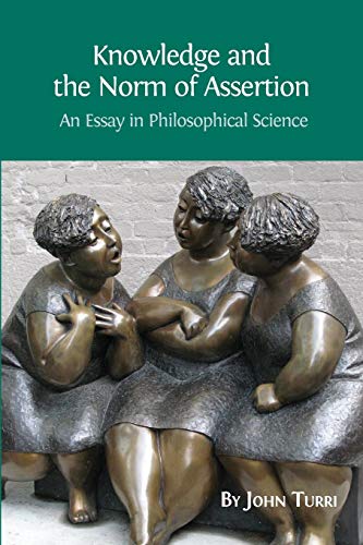 Knowledge and the Norm of Assertion: An Essay in Philosophical Science von Open Book Publishers