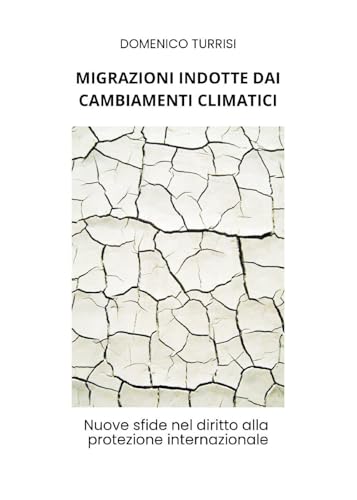 Migrazioni indotte dai cambiamenti climatici von Youcanprint