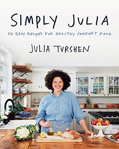 Simply Julia: 110 Easy Recipes for Healthy Comfort Food von Harper Wave