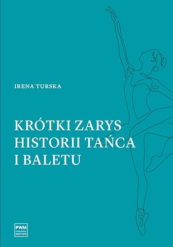 Krotki zarys historii tanca i baletu von Polskie Wydawnictwo Muzyczne