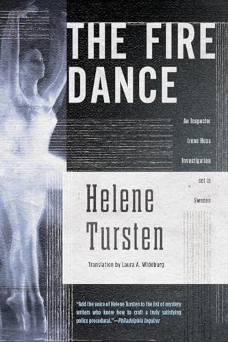 The Fire Dance (An Irene Huss Investigation, Band 6)