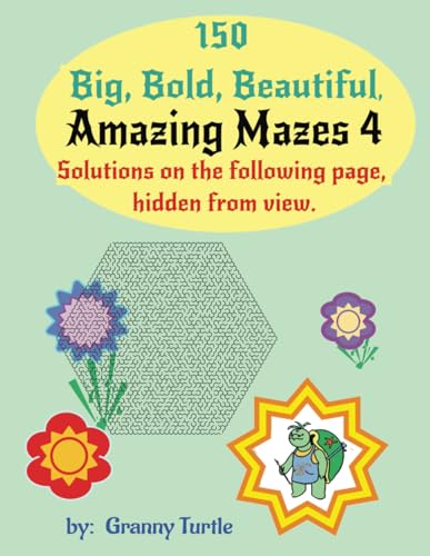Amazing Mazes 4: Big, Bold, Beautiful von Independently published