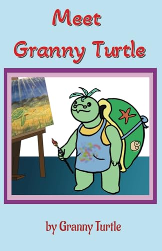 Meet Granny Turtle Meet Granny Turtle von Independently published