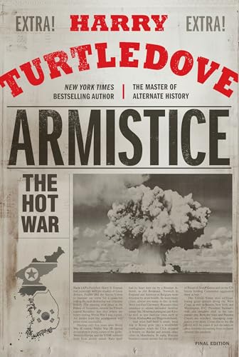 Armistice: The Hot War Armistice: The Hot War