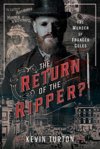 The Return of the Ripper?: The Murder of Frances Coles von Pen & Sword True Crime
