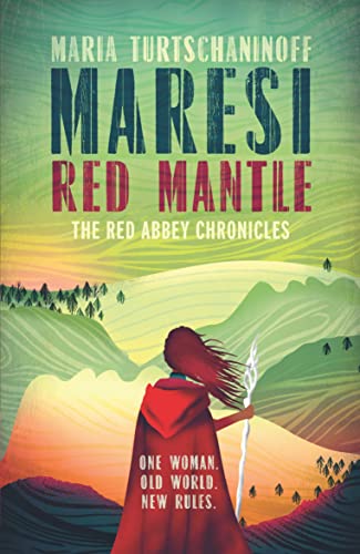 Maresi Red Mantle (The Red Abbey Chronicles Trilogy)