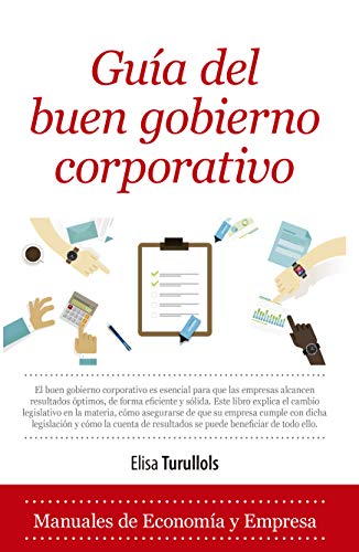 Guía del buen gobierno corporativo (Economía y Empresa)