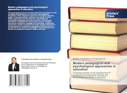 Modern pedagogical and psychological approaches in education: A training manual on the development of professional pedagogical thinking and psychological potential in education von VDM Verlag