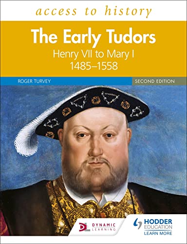 Access to History: The Early Tudors: Henry VII to Mary I, 1485–1558 Second Edition von Hodder Education