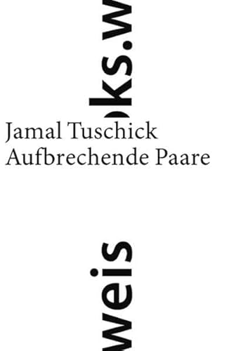 Aufbrechende Paare: (print)