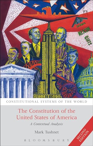 The Constitution of the United States of America: A Contextual Analysis (Constitutional Systems of the World)