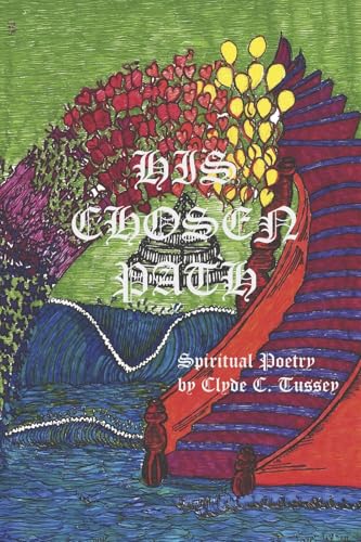 His Chosen Path: Spiritual Poetry His Chosen Path: Spiritual Poetry von Bookbaby