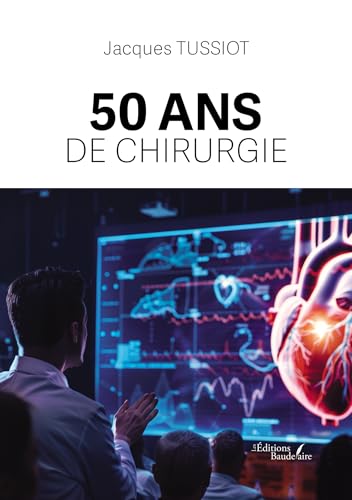 50 ans de chirurgie von Baudelaire