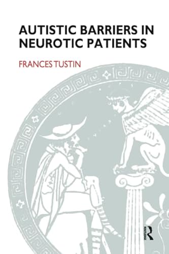 Autistic Barriers in Neurotic Patients