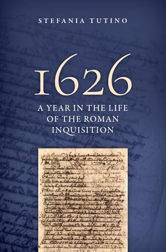 1626: A Year in the Life of the Roman Inquisition von Oxford University Press Inc