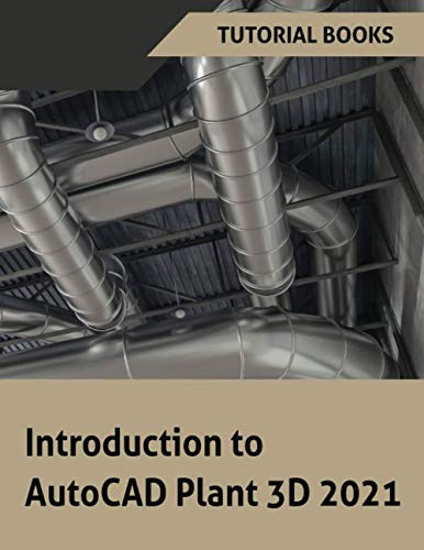 Introduction to AutoCAD Plant 3D 2021 von Independently published