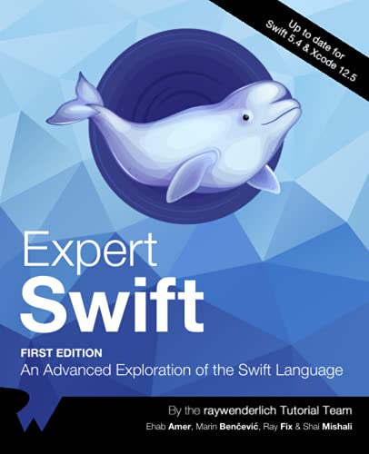 Expert Swift (First Edition): An Advanced Exploration of the Swift Language von Razeware LLC