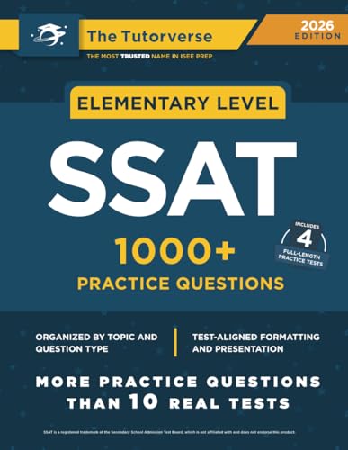 Elementary SSAT: 1000+ Practice Questions von The Tutorverse LLC