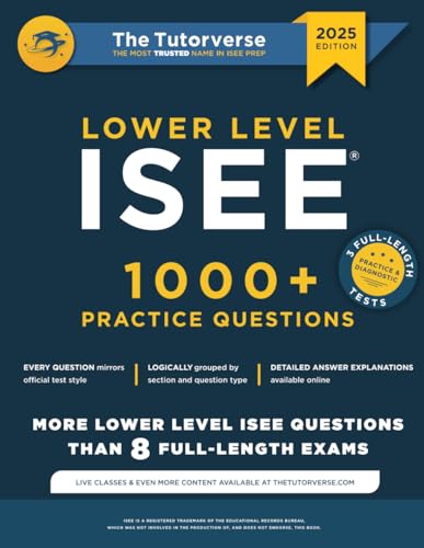 Lower Level ISEE: 1000+ Practice Questions