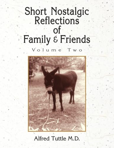 Short Nostalgic Reflections of Family & Friends- Vol. 2 von Xlibris US