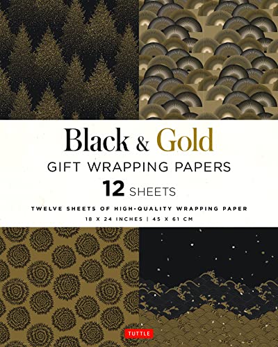 Black & Gold Gift Wrapping Papers: 12 Sheets of High-Quality 18 X 24 Inch Wrapping Paper: 18 x 24 inch (45 x 61 cm) Wrapping Paper