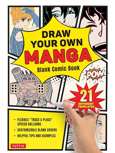 Draw Your Own Manga: Blank Comic Book With 21 Different Templates