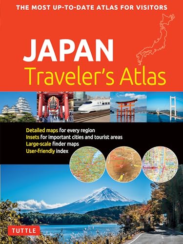 Japan Traveler's Atlas: Japan's Most Up-To-Date Atlas for Visitors von Tuttle Publishing