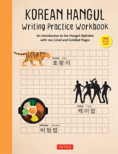 Korean Hangul Writing Practice Workbook: An Introduction to the Hangul Alphabet With 100 Pages of Blank Writing Practice Grids von Tuttle Publishing