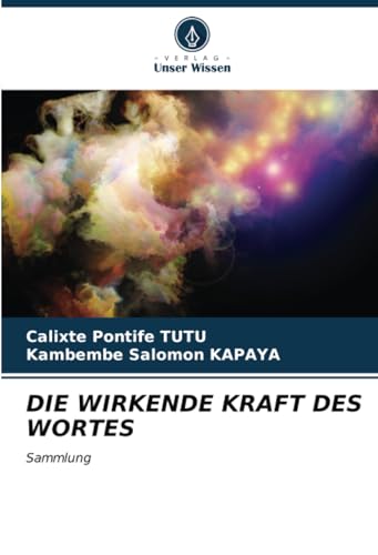 DIE WIRKENDE KRAFT DES WORTES: Sammlung von Verlag Unser Wissen