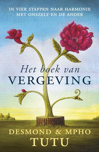 Het boek van vergeving: het viervoudig pad naar heling van onszelf en onze wereld