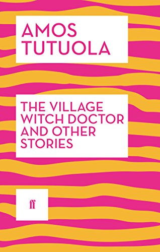 The Village Witch Doctor and Other Stories von Faber & Faber