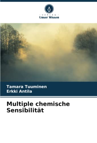 Multiple chemische Sensibilität: DE von Verlag Unser Wissen