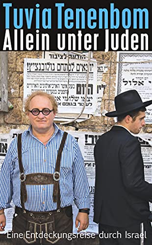 Allein unter Juden: Eine Entdeckungsreise durch Israel (suhrkamp taschenbuch)