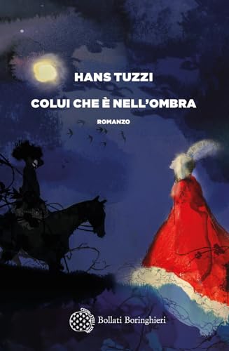 Colui che è nell'ombra (Varianti) von Bollati Boringhieri