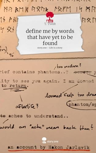 define me by words that have yet to be found. Life is a Story - story.one von story.one publishing
