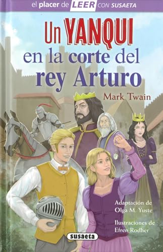 Un yanqui en la corte del rey Arturo (El placer de LEER con Susaeta - nivel 4) von SUSAETA