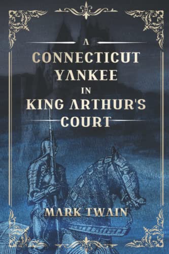 A Connecticut Yankee in King Arthur's Court: Original Illustrations