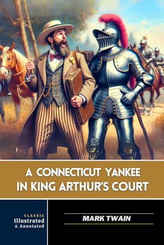 A Connecticut Yankee in King Arthur's Court: Original illustrations