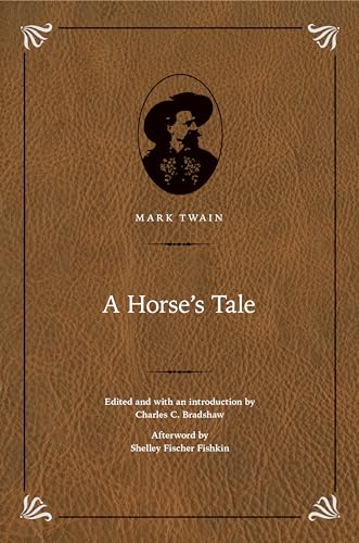 A Horse's Tale (Papers of William F. "Buffalo Bill" Cody)